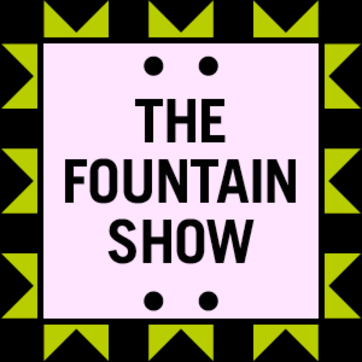 The Fountain Show