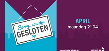 21 april gesloten