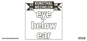 Tentoonstelling: Eye below ear